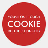 One Tough Cookie Runder Aufkleber (Vorderseite)