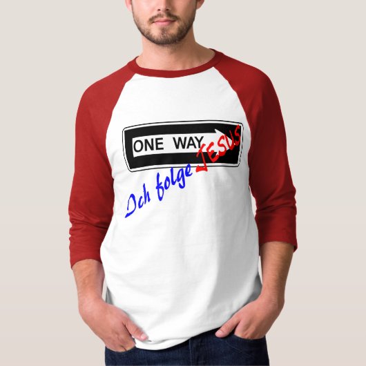 One Way - Ich folge Jesus T-Shirt (Vorderseite)