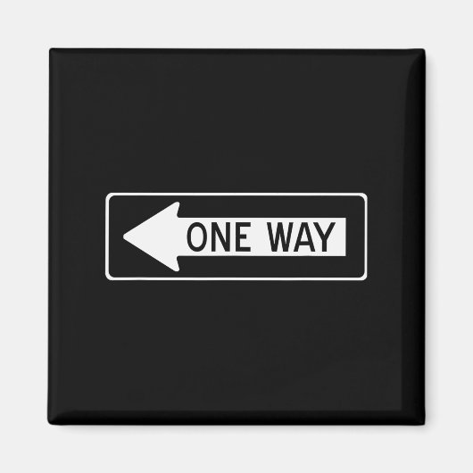One Way Traffic Sign  Magnet (Vorne)