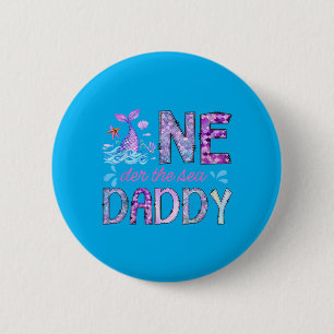 Oneder unter dem Meer Daddy 1. Geburtstag Mädchen Button