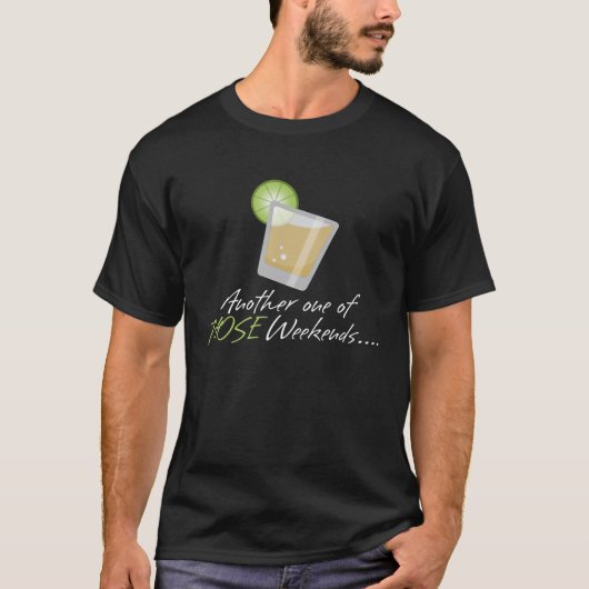 OneOfThoseWeekends T-Shirt (Vorderseite)