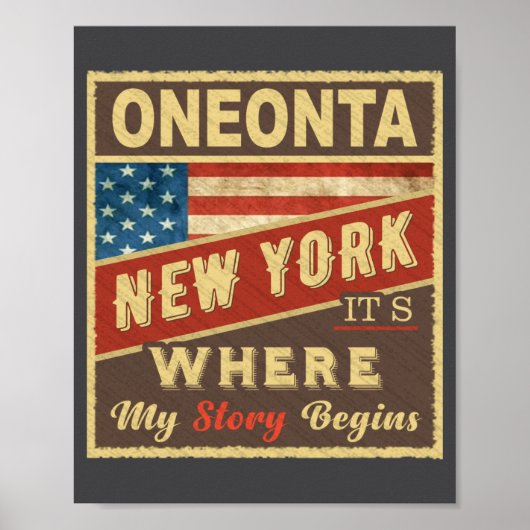 Oneonta Ny Its Where My Story Begins _1 Poster (Vorne)