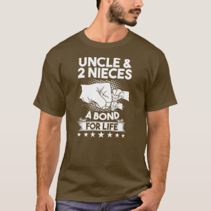 Onkel 2 Nichten eine lebenslange Bindung Onkels Ni T-Shirt
