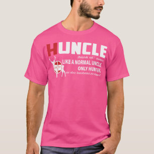 Onkel beim Jagen Definition Huncle Onkel Jagt Lieb T-Shirt