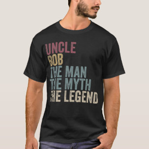 Onkel Bob Der Mann, der Mythos, der Legende Vater  T-Shirt