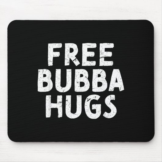 Onkel Bubba für deinen Lieblingsbruder Bubba Mousepad (Vorne)