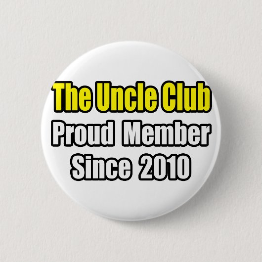 Onkel Club...Seit 2010 Button (Vorderseite)