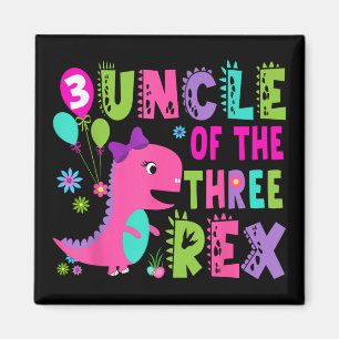 Onkel der drei Rex Dinosaurier T-rex 3. Geburtstag Magnet