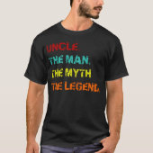 Onkel der Mann der Mythos der Legende T-Shirt (Vorderseite)