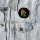 Onkel Der Mann der Mythos Der schlechte Einfluss a Button (Beispiel)