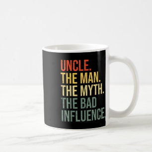 Onkel Der Mann der Mythos Der schlechte Einfluss a Kaffeetasse