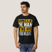 Onkel Der Mann der Mythos Der schlechte Einfluss T-Shirt (Vorne ganz)