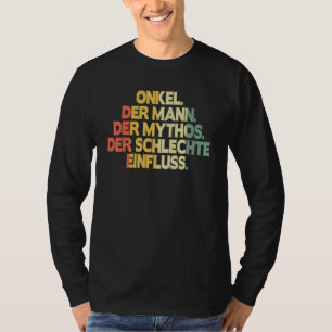 Onkel der Mann des Mythos der legendäre Retro T-Shirt