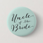 Onkel des Bride Script Wedding Probe Party Button (Vorderseite)