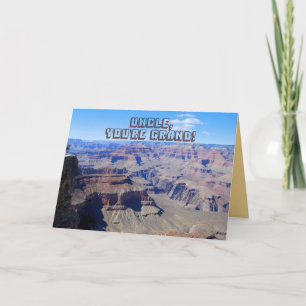 Onkel, du bist Grand! Grand Canyon Birthday Card Karte