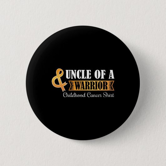 Onkel eines Kriegers Krebs im Kindesalter Button (Vorderseite)