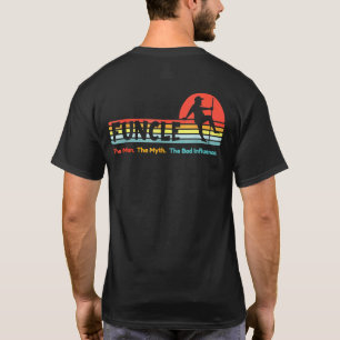 Onkel Funcle Der Mann Mythos Schlechter Einfluss S T-Shirt
