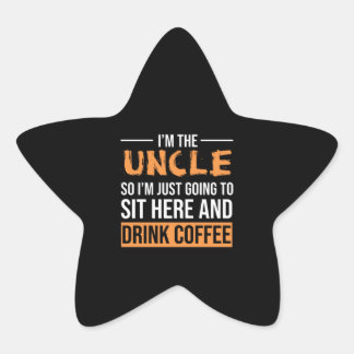 Onkel Gift Ideen | Ich bin der Onkelkaffee Stern-Aufkleber