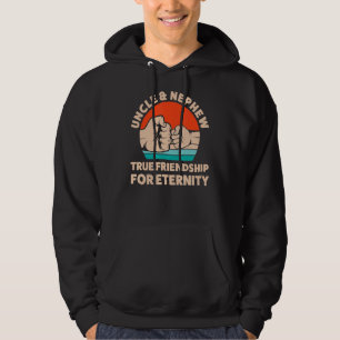 Onkel & Nephew True Friendship Uncles Hoodie