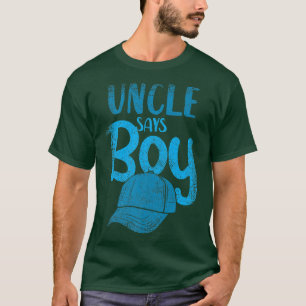 Onkel sagt, dass die weibliche Geschlechtszugehöri T-Shirt