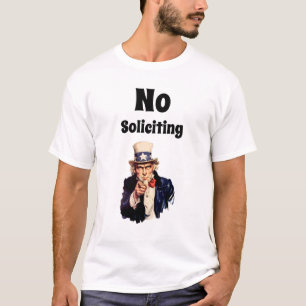 Onkel Sam sagt keine Bettler erwünscht T-Shirt