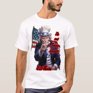 Onkel Sam sagt: "Rauche keine Linsen" auf einem T- T-Shirt