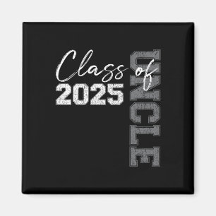 Onkel Senior 2025 Proud of a Cl of 2025 Graduate Magnet