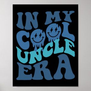 Onkel Shirt Groovy in meiner Coolen Onkel Ära Väte Poster