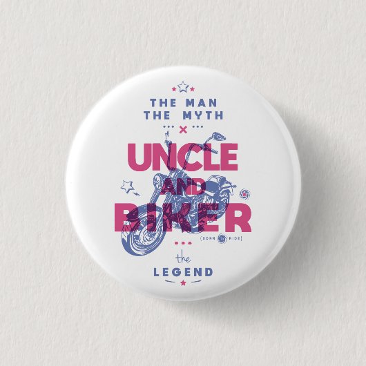 Onkel und biker der Mann der Mythos der Legende Button (Vorderseite)
