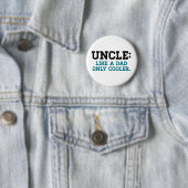 Onkel, wie ein Vater, nur cooler Button (Beispiel)