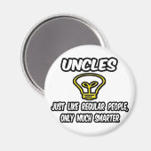 Onkel... wie normale Leute, nur schlauer Magnet (Vorderseite/Rückseite)