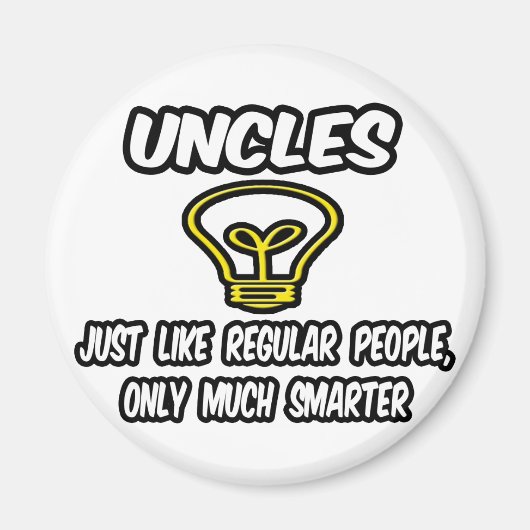 Onkel... wie normale Leute, nur schlauer Magnet (Vorne)