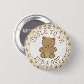 Onkel zu sein Teddy Bär Sein a Boy-Button Button (Vorne & Hinten)