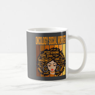 Onkologie-Sozialarbeiter Werful Black History Mont Kaffeetasse