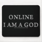 Online bin ich ein Gott Mousepad (Vorne)