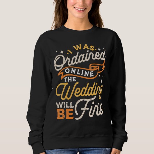 Online Ordained Catholic Priests Wedding Officiant Sweatshirt (Vorderseite)