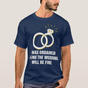 Online ordinierte Hochzeit wird fein Offiziant1991 T-Shirt