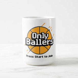 Only Ballers: Drück Start zum Beitreten Coffee Mug Kaffeetasse