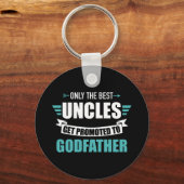 Only best uncles get promoted to godfather schlüsselanhänger (Vorderseite)
