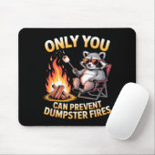 Only can prevent dumpster fires funny raccoon meme mousepad (Mit Mouse)