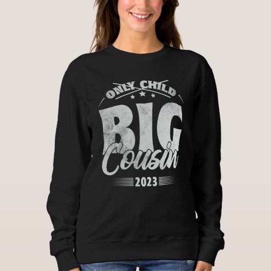 Only Child Expires 2023 Announcement Promoted to B Sweatshirt (Vorderseite)