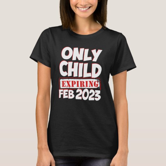Only Child Expiring February 2023 Big Bro Sis Anno T-Shirt (Vorderseite)