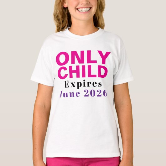 Only Child Expiring Funny pink Big sister tshirt  (Vorderseite)