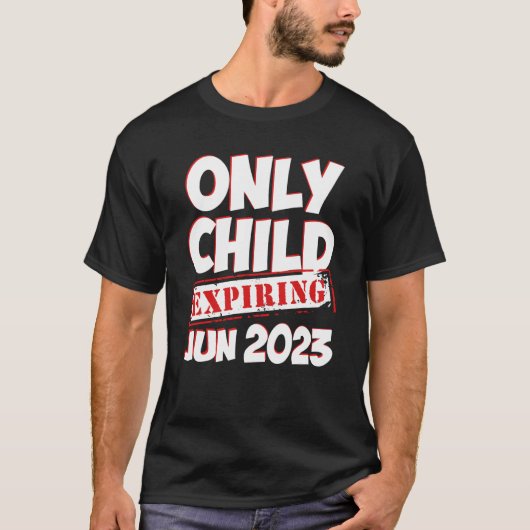 Only Child Expiring June 2023 Big Bro Sis Announce T-Shirt (Vorderseite)
