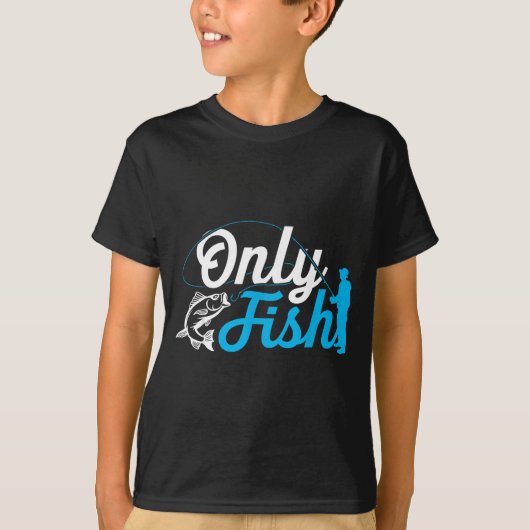 Only Fish Funny B Fishing Humor Lover Fisherman Da T-Shirt (Vorderseite)