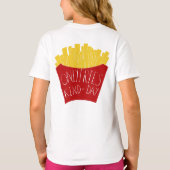 Only Fries Kind of Day 🍟 T-Shirt (Rückseite)