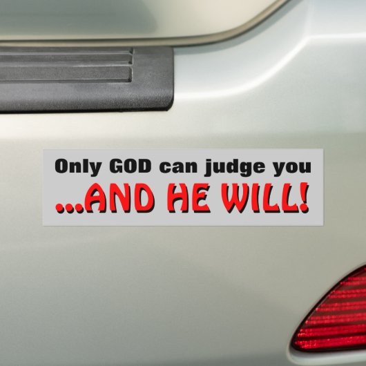 Only God can judge... Bumper Sticker Autoaufkleber (Auf Auto)