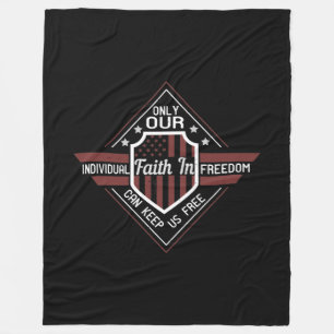 Only Our Individual Faith In Freedom Fleecedecke