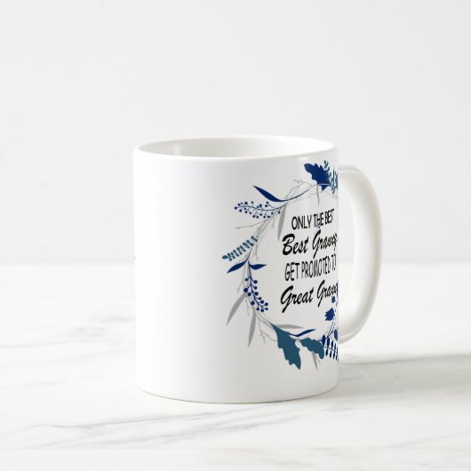 Only The Best granny's get promoted to great grann Kaffeetasse (VorderseiteRechts)