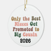 Only The Best Nieces Get Promoted To Big Cousin Keramik Ornament (Links)